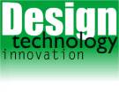 DESIGN TECHNOLOGY INOVATION